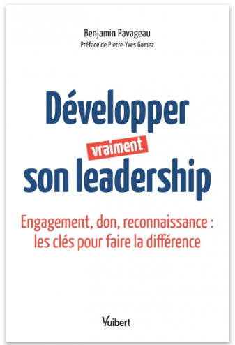 Sortie du livre de Benjamin Pavageau – « Développer vraiment son leadership »