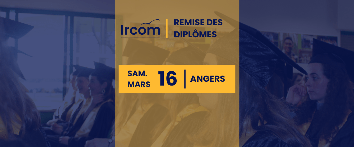 Remise des diplômes | Ircom Angers