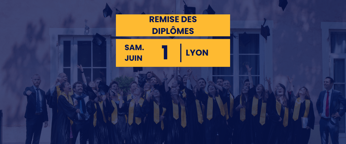 Remise des diplômes | Campus Lyon