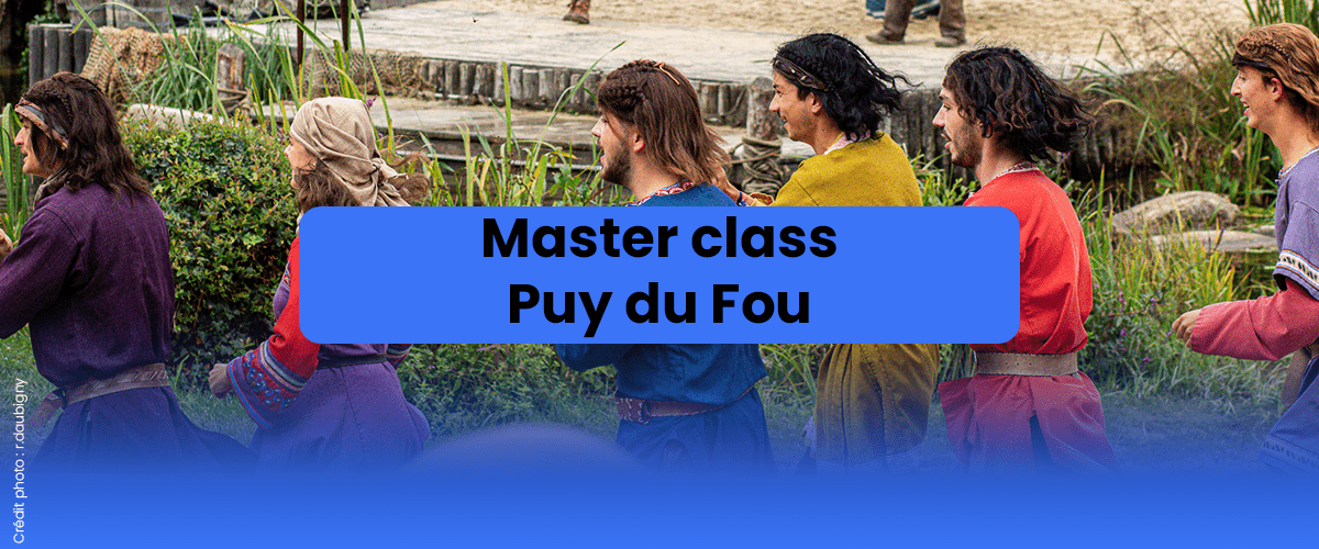 Master class au Puy du Fou
