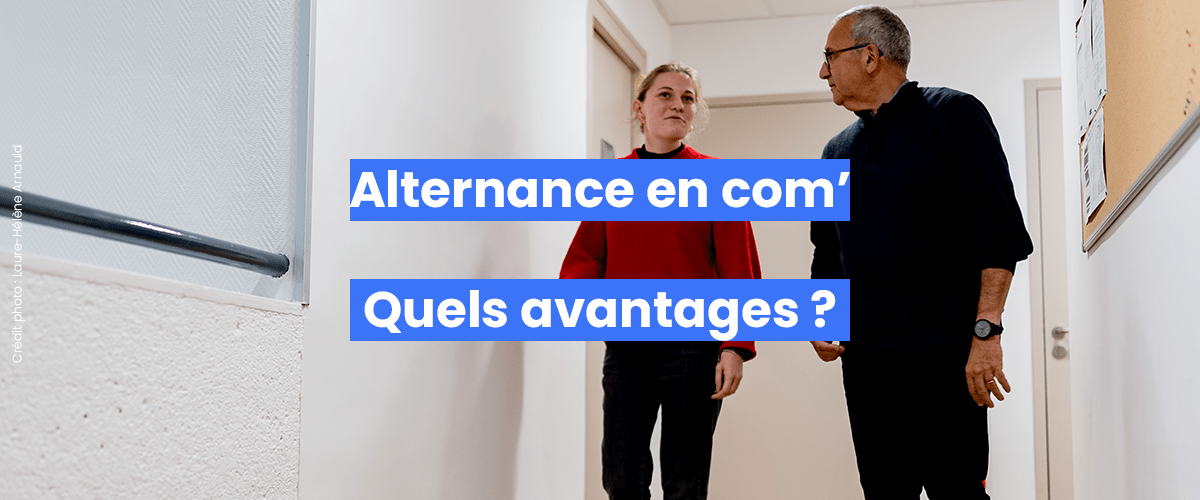 Quels sont les avantages de l&rsquo;alternance en communication ?